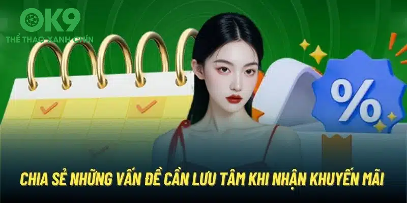 Chia sẻ những vấn đề cần lưu tâm khi nhận khuyến mãi